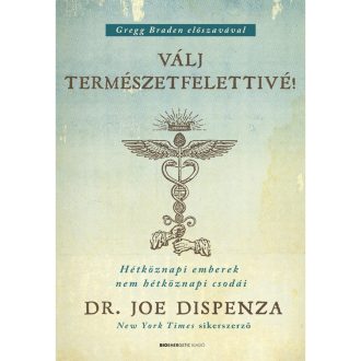 Dr. Joe Dispenza könyve: Válj természetfelettivé!