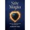 Wicca szemléletű könyv boszorkányoknak: Szív mágia
