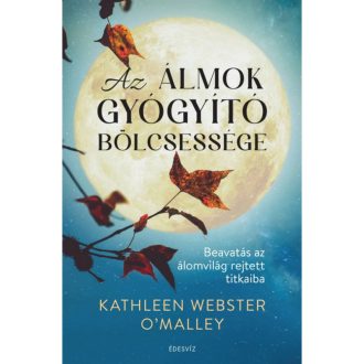 Álomfejtés a gyakorlatban: Az álmok gyógyító bölcsessége