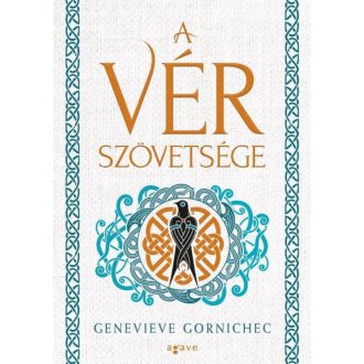   Könyv: A vér szövetsége - Két nő életének összefonódása a viking korban