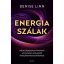 Energiaszálak - Útmutató kötelékek oldásához, nem csak boszorkányoknak