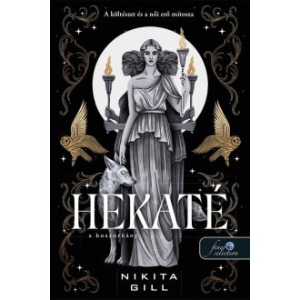 Hekaté – A boszorkány (Az Alvilág istennői 1.)