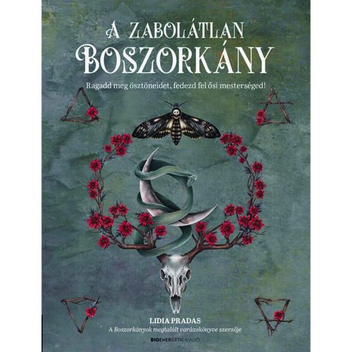 Boszorkányok megtalált varázskönyve és A zabolátlan boszorkány